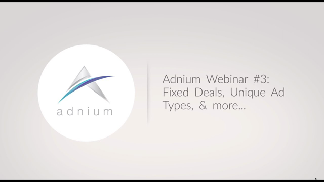 Adnium Webinar #3: Using Fixed Deals To Your Advantage