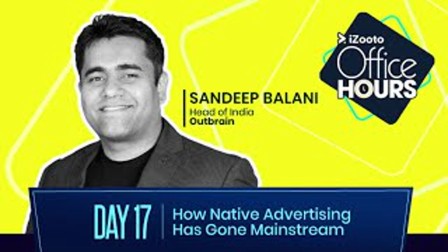 How Native Advertising Has Gone Mainstream | iZooto Office Hours Series Day 17