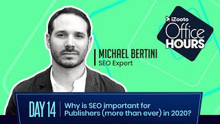 SEO for Digital Publishers/Media sites & Bloggers in 2020 | iZooto Office Hours Series Day 14