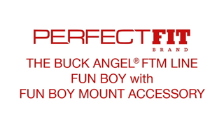 Perfect Fit Brand Fun Boy Mount Demo