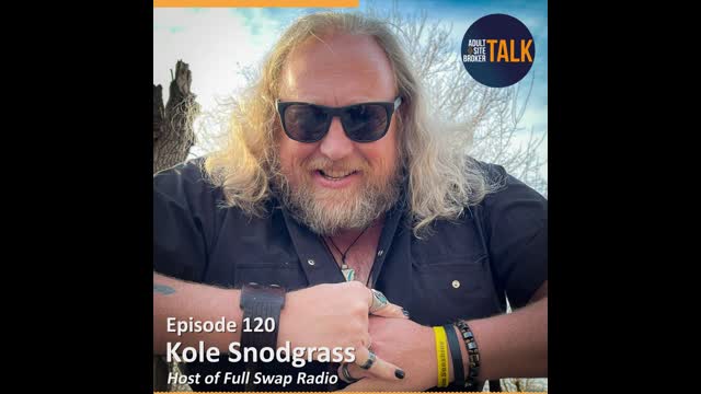 Adult Site Broker Talk Episode 120 Promo with Kole Snodgrass