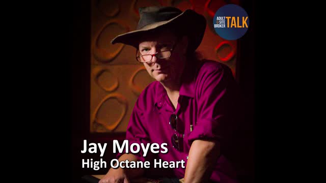 Adult Site Broker Talk - Promo - Jay Moyes of High Octane Heart Media and PR - 7
