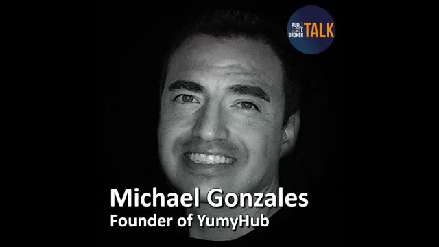 Adult Site Broker Talk with Michael Gonzales 10