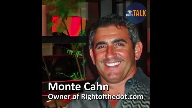 Adult Site Broker Talk with Monte Cahn 9
