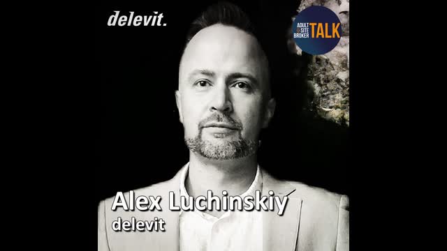 Adult Site Broker Talk with Alex Luchinskiy 9