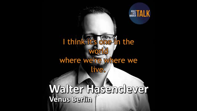 Adult Site Broker Talk Episode 208 with Walter Hasenclever of Venus Berlin