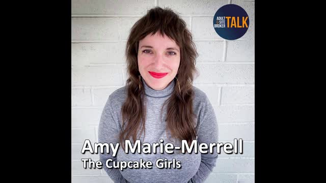 Adult Site Broker Talk Promo - Amy-Marie Merrell of the Cupcake Girls
