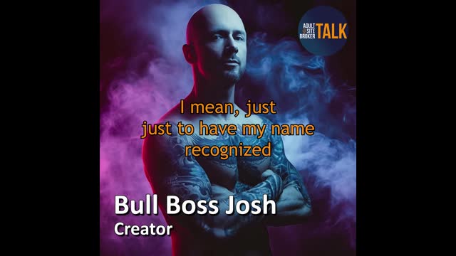 Adult Site Broker Talk with Bull Boss Josh 10