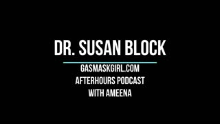 GasmaskGirl AfterHours with Dr. Susan Block