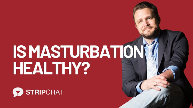 Is Masturbation Healthy? - Dr. David Ley