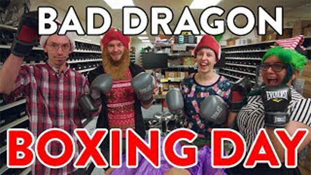 Bad Dragon Boxing Day 2017